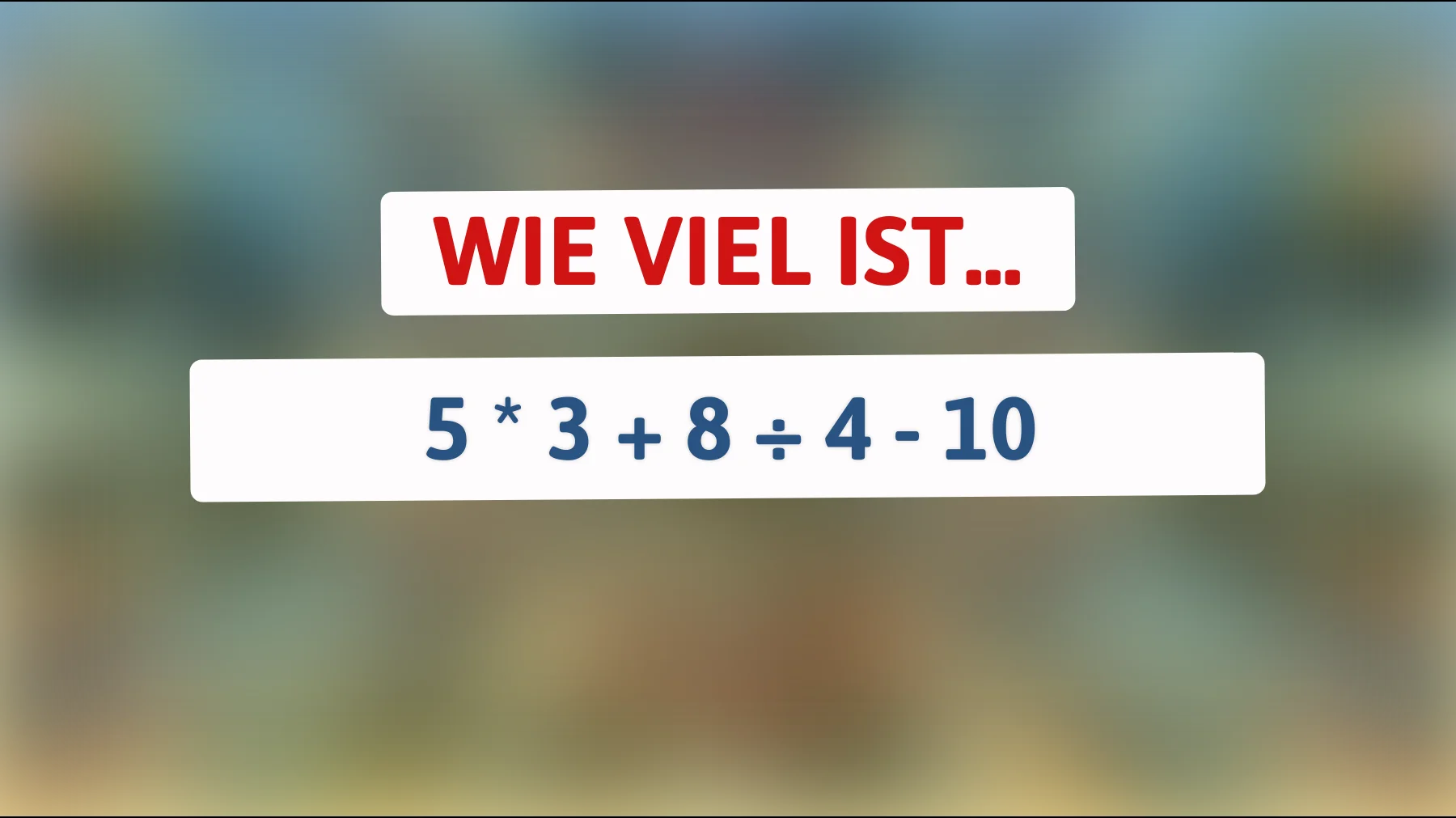 Herausforderung für schlaue Köpfe: Kannst du dieses knifflige Rätsel lösen? Teste deine Mathe-Fähigkeiten jetzt!"