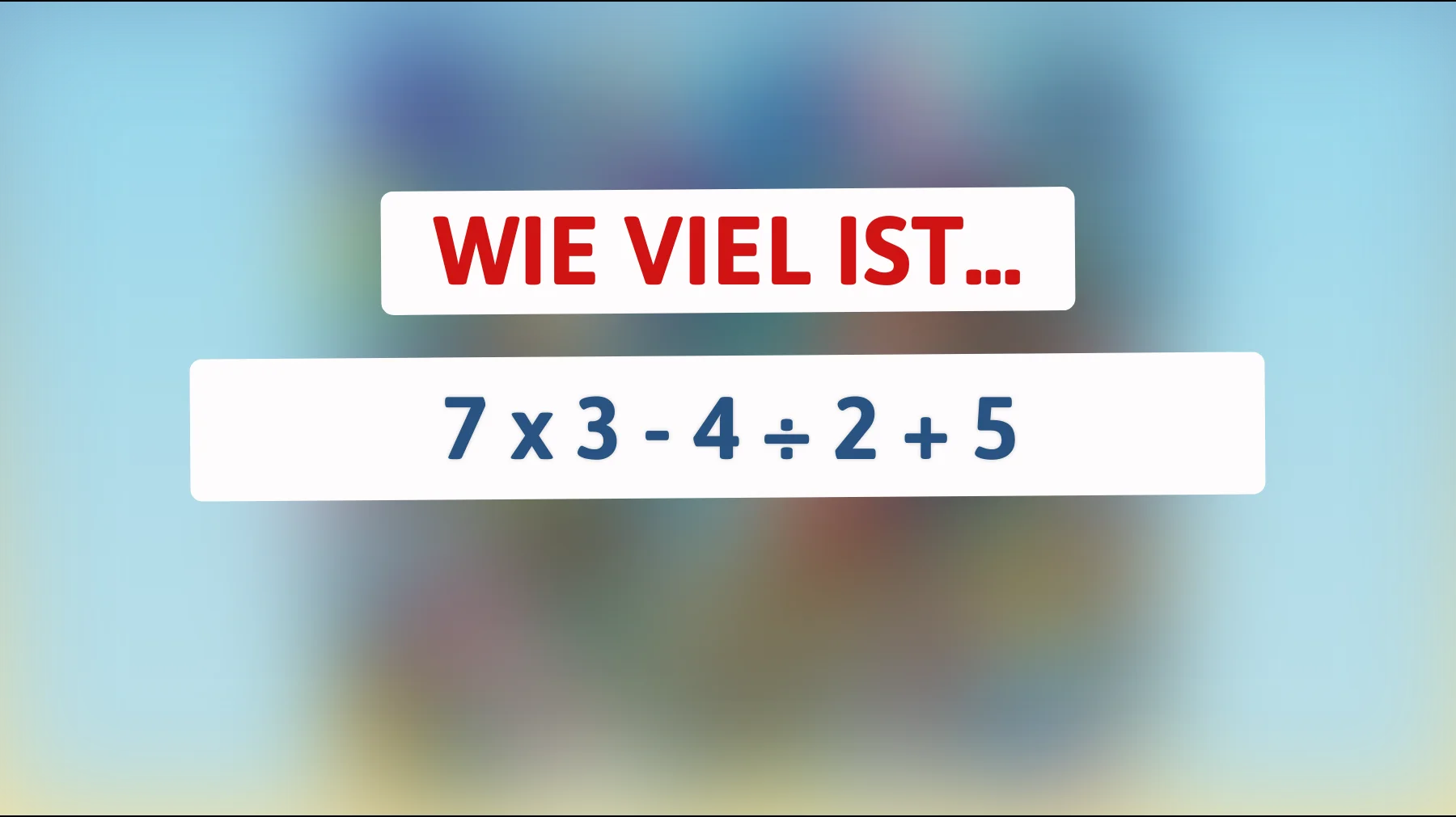Nur 1% der Menschen können diese einfache Matheaufgabe richtig lösen! Bist du dabei?"