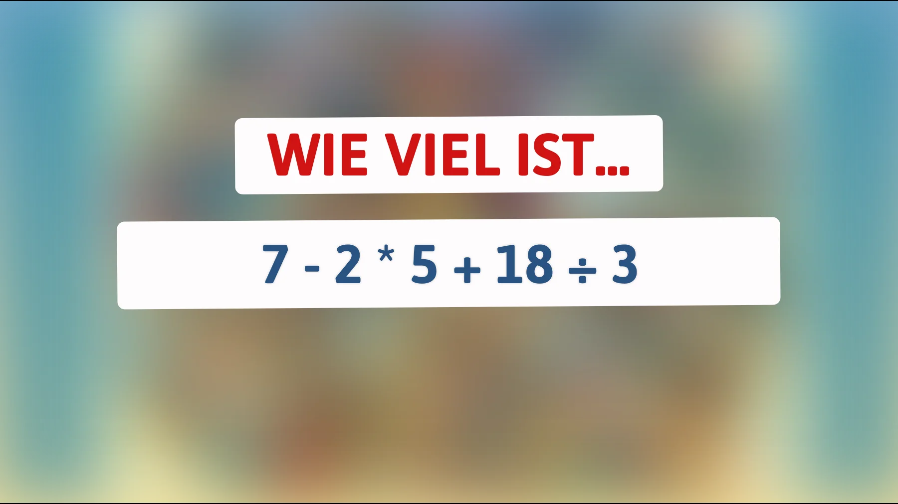 Nur Genies können dieses mathematische Rätsel lösen: Können Sie die richtige Antwort finden?"